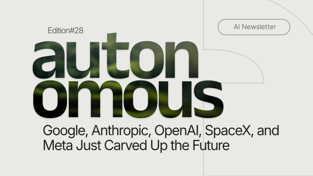 Google, Anthropic, OpenAI, SpaceX, and Meta Just Carved Up the Future