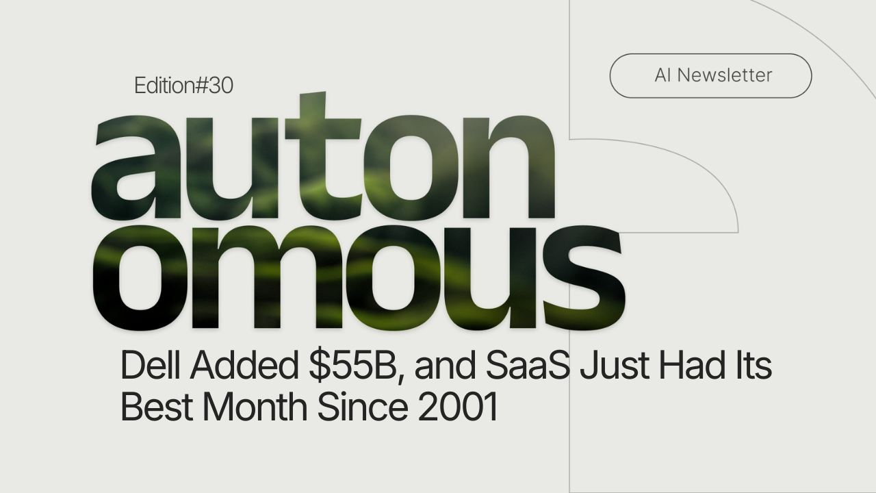 Dell Added $55B, and SaaS Just Had Its Best Month Since 2001